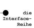 Interface-Reihe